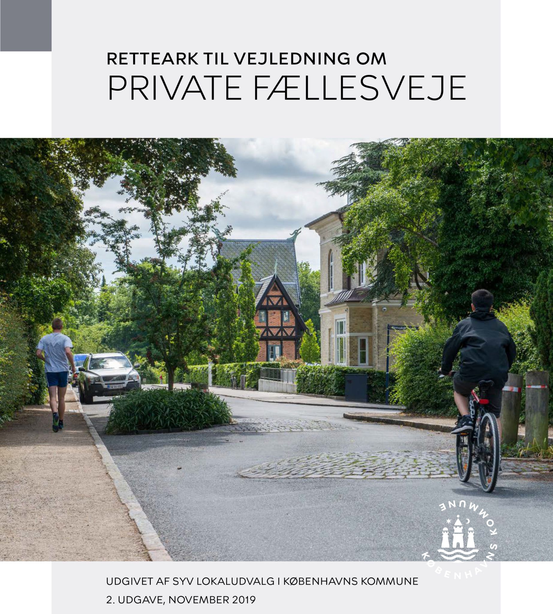 Vejledning til private fællesveje opdateret udgave 2019 Valby Lokaludvalg forside
